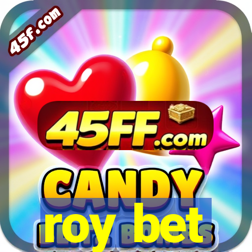 roy bet